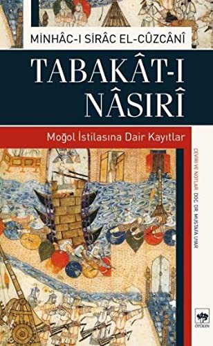 12206827-L.jpg Tabakat-ı Nasıri; Moğol İstilasına Dair Kayıtlar