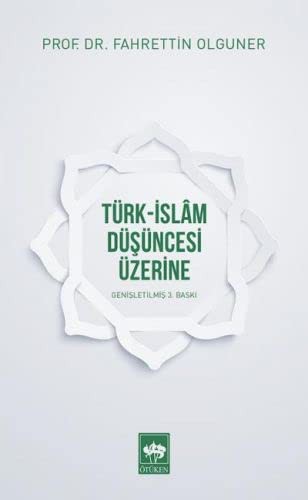 Türk-İslam Düşüncesi Üzerine