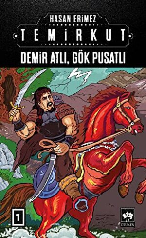 Temirkut 1; Demir Atlı, Gök Pusatlı