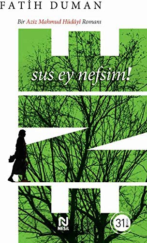 Ene; Bir Aziz Mahmud Hüdâyî Romanı