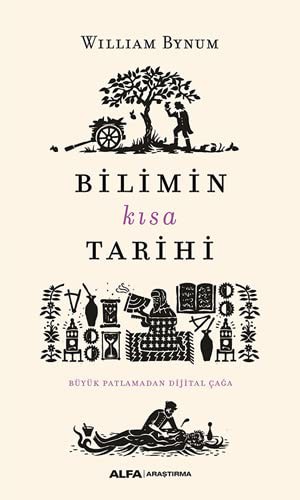 Bilimin Kısa Tarihi; Büyük Patlamadan Dijital Çağa