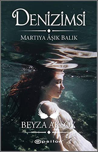 Denizimsi; Martıya Âşık Balık