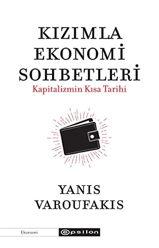 Kızımla Ekonomi Sohbetleri; Kapitalizmin Kısa Tarihi