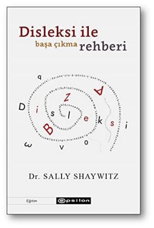 Disleksi ile Başa Çıkma Rehberi