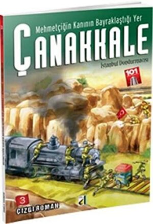 Mehmetçiğin Kanının Bayraklaştığı Yer Çanakkale - 3; İstanbul Dondurmacısı