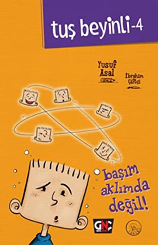Tuş Beyinli 4 (Ciltli); Başım Aklımda Değil