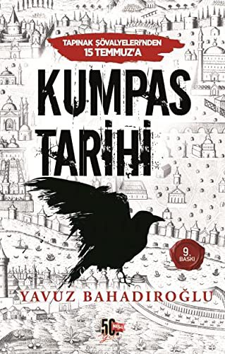 Kumpas Tarihi; Tapınak Şövalyelerinden 15 Temmuz'a