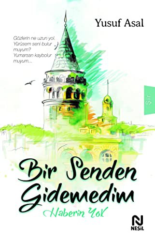 Bir Senden Gidemedim Haberin Yok