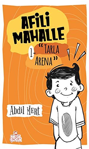 Afili Mahalle; Tarla Arena