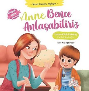 Anne Bence Anlaşabiliriz;Yusuf Güzelce Söylüyor