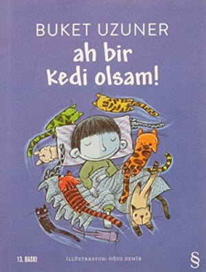 Ah Bir Kedi Olsam!