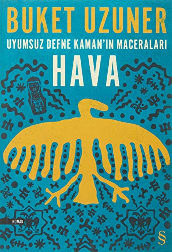 Uyumsuz Defne Kaman'ın Maceraları - Hava