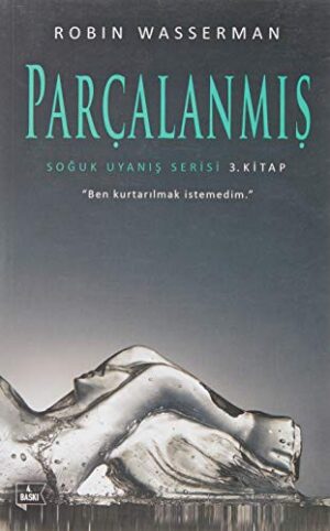 Soğuk Uyanış Serisi 3. Kitap - Parçalanmış