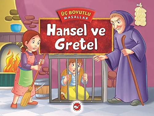 Üç Boyutlu Masallar-Hansel ve Gretel