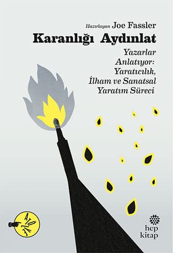 12212114-L.jpg Karanlığı Aydınlat; Yazarlar Anlatıyor: Yaratıcılık İlham ve Sanatsal Yaratım Süreci