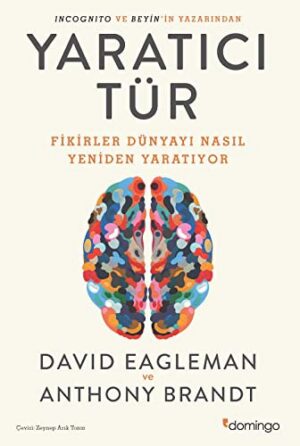 Yaratıcı Tür; Fikirler Dünyayı Nasıl Yeniden Yaratıyor