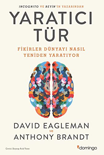 Yaratıcı Tür; Fikirler Dünyayı Nasıl Yeniden Yaratıyor