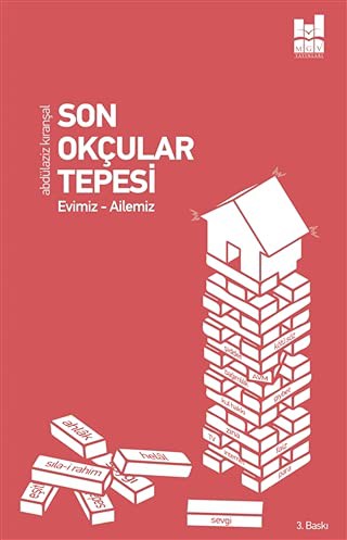 Son Okçular Tepesi Evimiz - Ailemiz