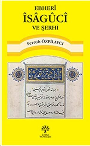 Ebheri İsaguci ve Şerhi