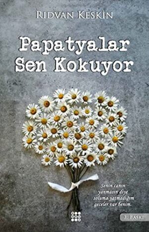 Papatyalar Sen Kokuyor