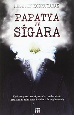 Papatya ve Sigara