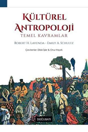 Kültürel Antropoloji; Temel Kavramlar