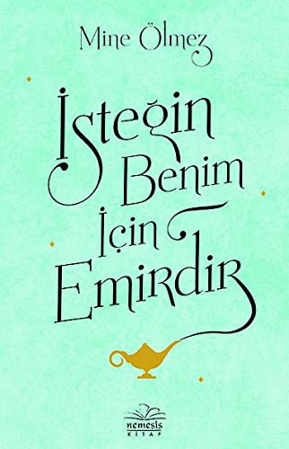 İsteğin Benim İçin Emirdir