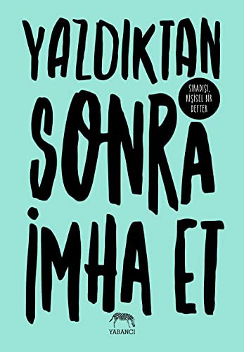 12214101-L.jpg Yazdıktan Sonra İmha Et; Sıradışı Kişisel Bir Defter