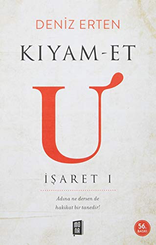 Kıyam-et U: İşaret 1