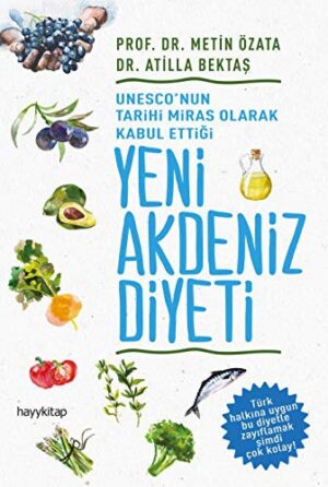 UNESCO'nun Tarihi Miras Olarak Kabul Ettiği Yeni Akdeniz Diyeti