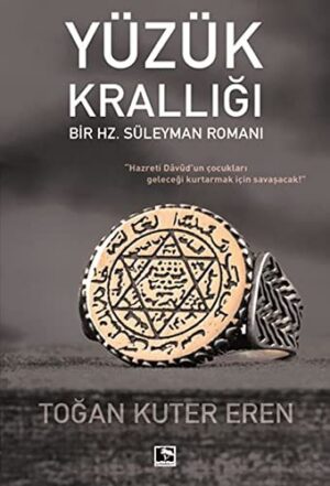 Yüzük Krallığı; Bir Hz. Süleyman Romanı