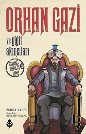 Orhan Gazi ve Yiğit Akıncıları Osmanlı Kuruluş Dizisi 3