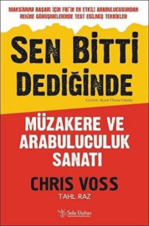 Sen Bitti Dediğinde; Müzakere ve Arabuluculuk Sanatı