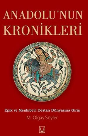 Anadolu`nun Kronikleri