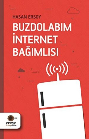Buzdolabım İnternet Bağımlısı