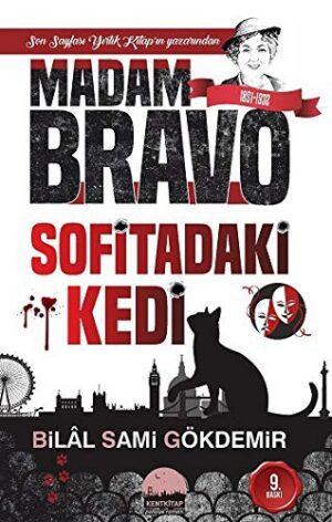 Madam Bravo; Sofitadaki Kedi