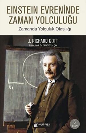 Einstein Evreninde Zaman Yolculuğu; Zamanda Yolculuk Olasılığı