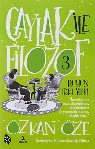 Çaylak ile Filozof - 3 Ruhun Irkı Yok!