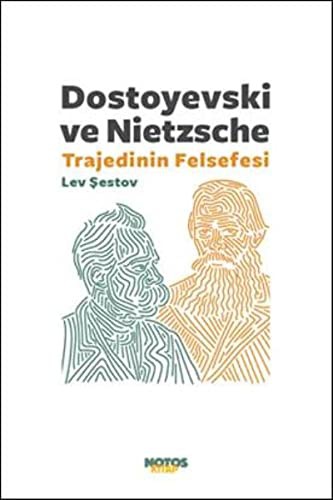 Dostoyevski ve Nietzsche: Trajedinin Felsefesi