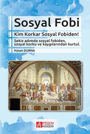 Sosyal Fobi; Kim Korkar Sosyal Fobiden!