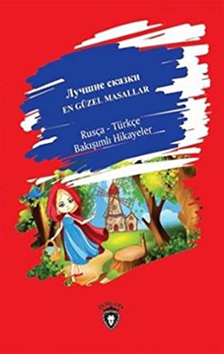En Güzel Masallar Rusça - Türkçe Bakışımlı Hikayeler