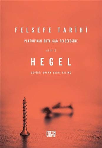 Felsefe Tarihi 2. Cilt; Platon'dan Ortaçağ Felsefesine