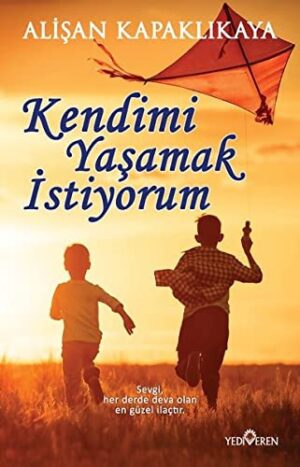 12216879-L.jpg Kendimi Yaşamak İstiyorum