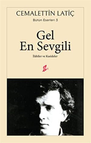 Gel En Sevgili İlahiler ve Kasideler