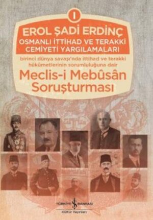 Osmanlı İttihad ve Terakki Cemiyeti Yargılamaları (3 Cilt Takım)