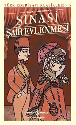 12218018-L.jpg Şair Evlenmesi - Türk Edebiyatı Klasikleri 5; Günümüz Türkçesiyle