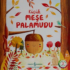 Küçük Meşe Palamudu - Doğanın Eşsiz Hikayeleri 2