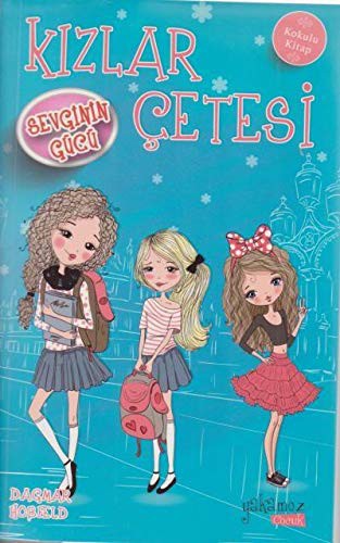 Kızlar Çetesi - Sevginin Gücü; Kokulu Kitap