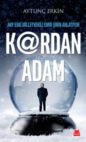 K@rdan Adam; AKP Eski Milletvekili Emin Şirin Anlatıyor
