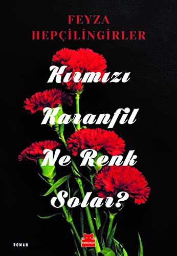 Kırmızı Karanfil Ne Renk Solar?